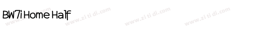 BW7i Home Half字体转换